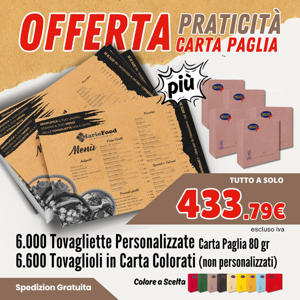 <strong>Offerta Praticità - Carta Paglia</strong><br> 6000 Tovagliette Personalizzate <br> 6600 Tovaglioli in Carta Colorati